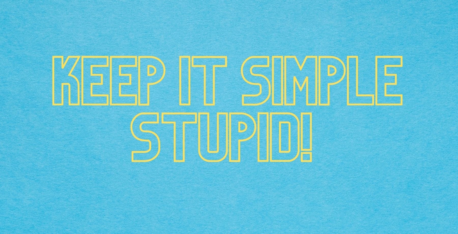 Keep it simple stupid as concept in legal writing